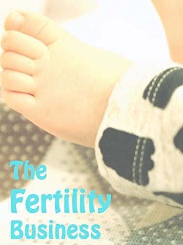 The Fertility Business